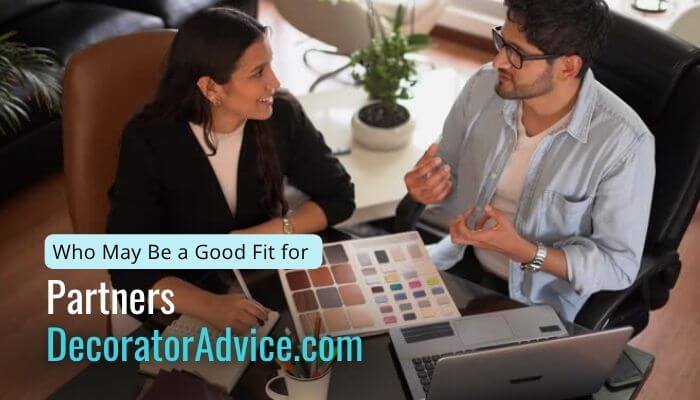 Partners decoratoradvice. Com showing interior design professionals discussing color palettes, design ideas, and collaboration opportunities for successful design partnerships.